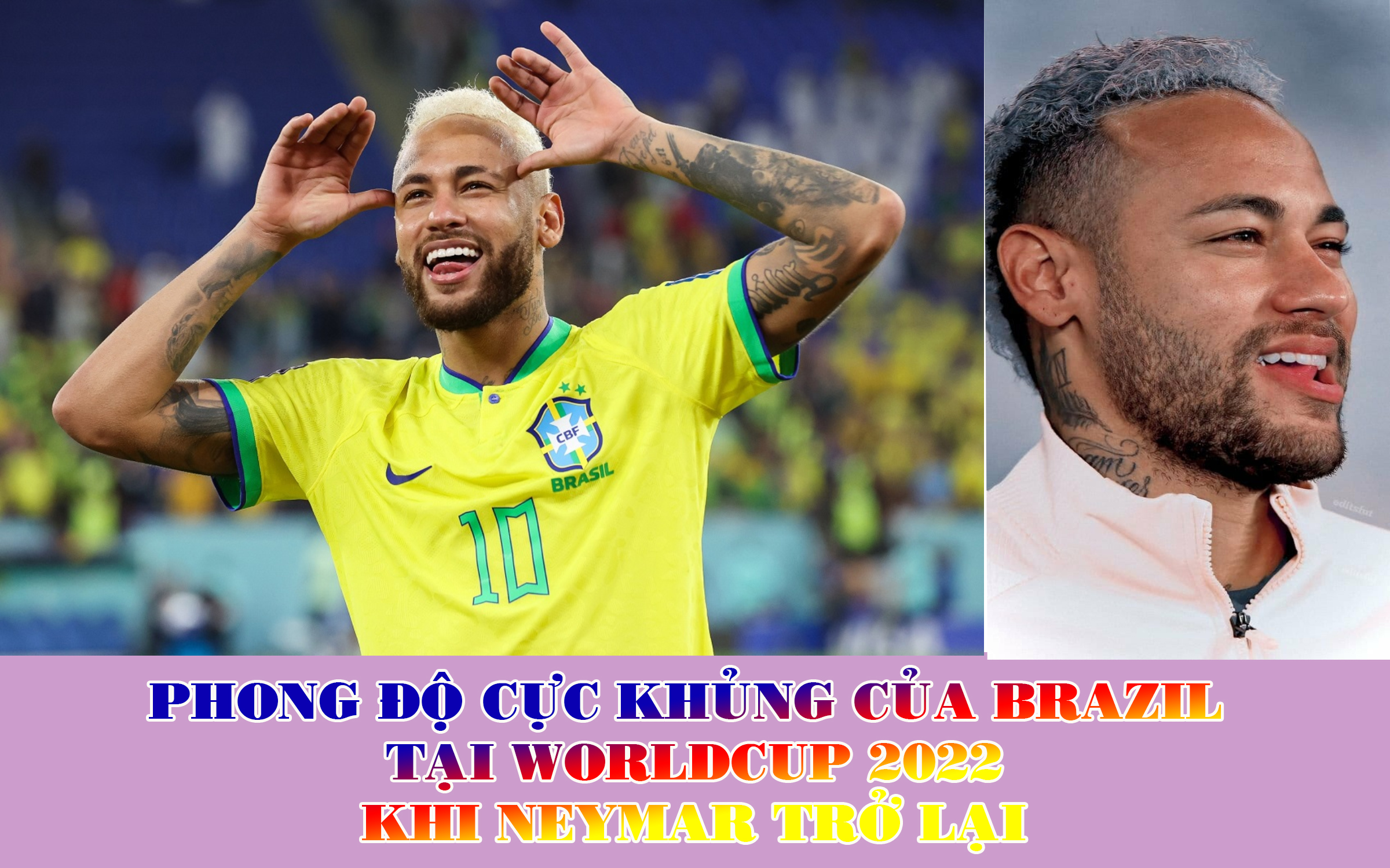 Phong độ cực khủng của Brazil tại World cup 2022 01