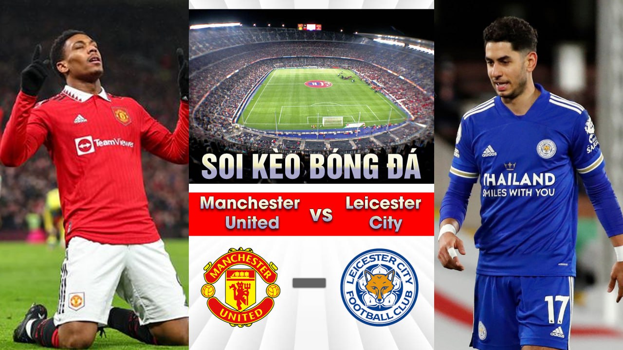 Manchester United và Leicester City  01